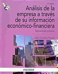 An?isis de la empresa a trav? de su informaci? econ?ico financiera / Business analysis through its financial information (Paperback)