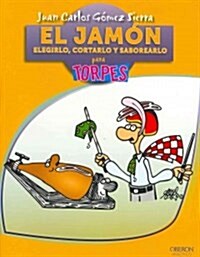El jamon / The cured ham (Paperback)