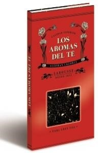 Los aromas del te / The scents of tea (Hardcover)