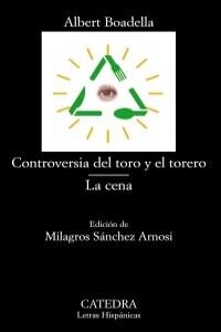 Controversia del toro y el torero & La cena / Controversy of the bull and the bullfighter & The supper (Paperback)