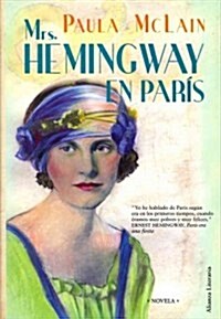 Mrs. Hemingway en Paris / The Paris Wife (Hardcover, Translation)