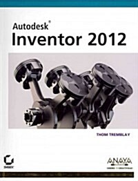 Inventor 2012 / Autodesk Inventor 2012 and Inventor LT 2012 (Paperback, Translation)