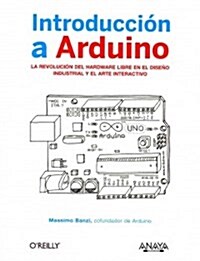 Introducci? a Arduino / Getting Started with Arduino (Paperback, Translation)