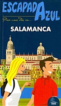 Escapada Azul Salamanca / Blue Getaway Salamanca (Paperback)