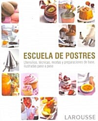 Escuela de postres / School Desserts (Paperback)