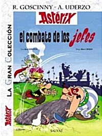 Asterix El Combate De Los Jefes / Asterix The Battle Of The Heads (Hardcover)