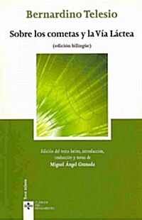 Sobre los cometas y la v? l?tea / De cometis et lacteo circulo / About Comets And The Milky Way (Paperback, Bilingual)