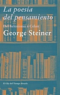 La poesia del pensamiento / The Poetry of Thought (Paperback, Translation)