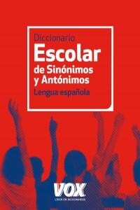 Diccionario escolar de sinonimos y antonimos de la lengua espanola / School Dictionary of Synonyms and Antonyms of the Spanish language (Paperback)