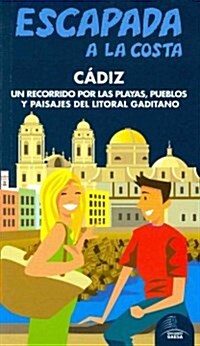 Escapada a la costa C?iz / Blue Getaway Cadiz coast (Paperback, POC)