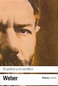El politico y el cientifico / The Political and the Scientific (Paperback, POC, Translation)