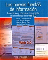 Las nuevas fuentes de informacion / The New Sources of Information (Paperback)