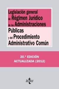 Legislacion general de regimen juridico de las administraciones publicas y del procedimiento administrativo comun / General Law Legal Regime of Public (Paperback)