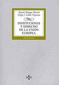 Instituciones y derecho de la Union Europea / Institutions and European Union law (Paperback)