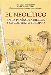 El neol?ico / The Neolithic (Paperback)