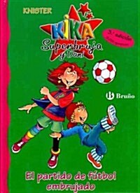 El partido de futbol embrujado / The Bewitched Soccer Game (Hardcover, Translation)