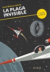 La plaga invisible / The Invisible Plague (Paperback)