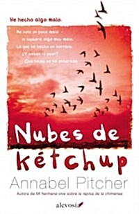 Nubes de k?chup / Ketchup Clouds (Hardcover, Translation)