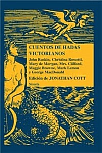 Cuentos de hadas victorianos / Beyond the Looking Glass (Hardcover, Translation)