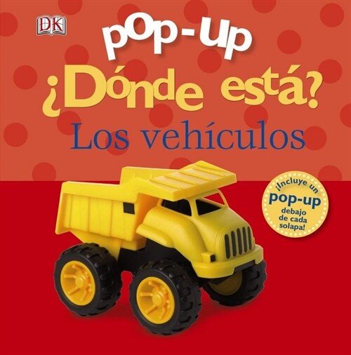 Pop-up 풡?de est? Los veh?ulos / Pop-up Where is? Vehicles (Hardcover, Pop-Up)