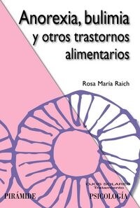 Anorexia, bulimia y otros trastornos alimentarios / Anorexia, bulimia and other eating disorders (Paperback)