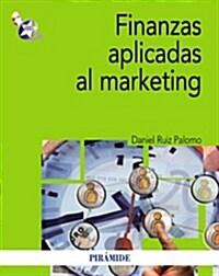 Finanzas aplicadas al marketing / Finance applied to marketing (Paperback)
