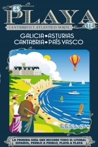Es-playa-te Cant?rico y Atl?tico Norte / The Cantabrian and North Atlantic (Paperback)