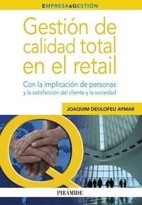 Gesti? de calidad total en el retail / Total quality management in retail (Paperback)