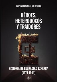 H?oes, heterodoxos y traidores (Paperback)