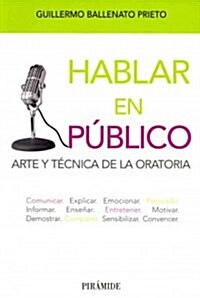 Hablar en p?lico / Public Speaking (Paperback)