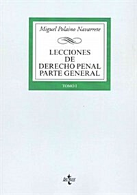 Lecciones de Derecho penal Parte general / Criminal Law Lessons General Section (Paperback)