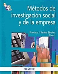 M?odos de investigaci? social y de la empresa / Social Research Methods and Business (Paperback)