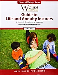 Weiss Ratings Guide to Life & Annuity Insurers, Fall 2014 (Paperback)