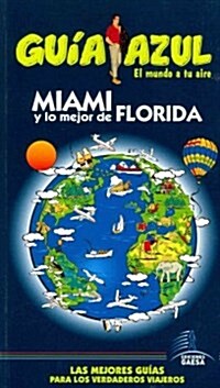 Miami y lo mejor de Florida / Miami the Best of Florida (Paperback)