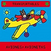 Aviones y avionetas / Plane and small plane (Hardcover)