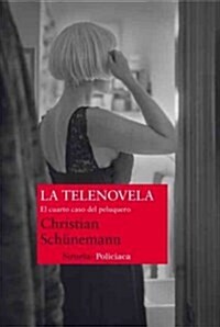 La telenovela / The TVnovela (Paperback)