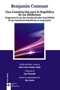 Una constituci? para la rep?lica de los modernos / A constitution for the republic of modern (Paperback)