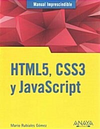 HTML5, CSS3 y Javascript / HTML5, CSS3 and Javascript (Paperback)