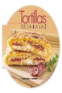 Tortillas de la A a la Z / Tortillas from A to Z (Paperback)