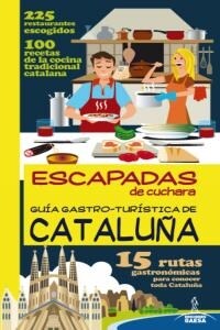 Gu? Gastro Tur?tica de Catalu? / Gastronomic Tourist Guide of Catalonia (Paperback)