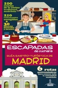 Gu? Gastro Tur?tica de Madrid / Gastronomic Tourist Guide of Madrid (Paperback)