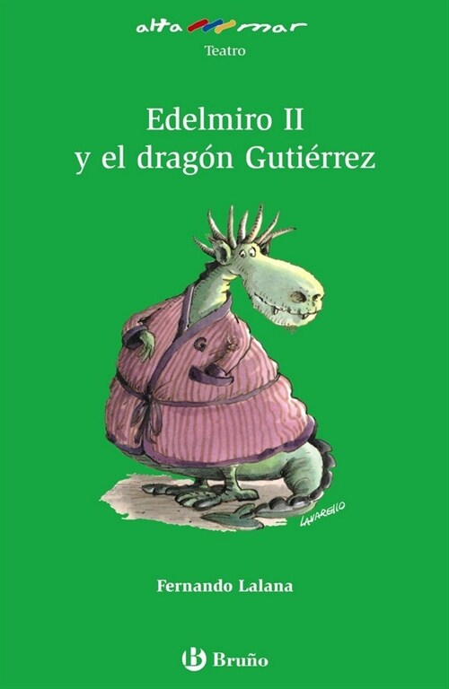 Edelmiro II y el dragon Gutierrez (Paperback, 1st)