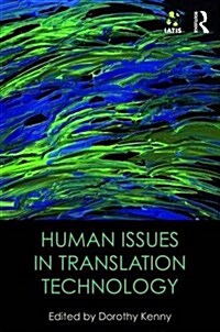 Human Issues in Translation Technology (Hardcover)