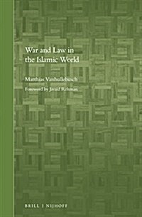 War and Law in the Islamic World (Hardcover)