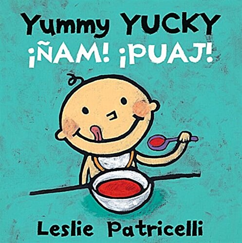 Yummy Yucky/⊥am! 좵uaj! (Board Books)