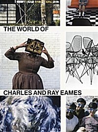 The World of Charles and Ray Eames (Hardcover)