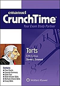 Emanuel Crunchtime for Torts (Paperback, 5, Fifth Edition)