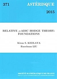 Relative P-adic Hodge Theory (Paperback)