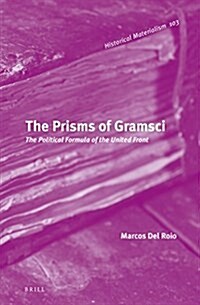 The Prisms of Gramsci: The Political Formula of the United Front (Hardcover)