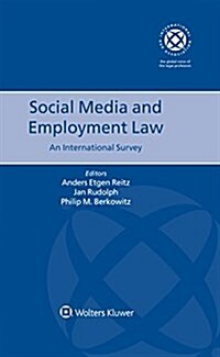 Social Media and Employment Law: An International Survey (Hardcover)